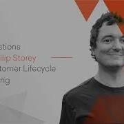 10 Questions With Philip Storey On Customer Lifecycle Marketing