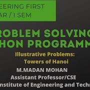 GE8151 UNIT1 Illustrative Problems TowersofHanoi Probelmsolving Pythonprogramming Engineering