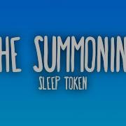 Sleep Token The Summoning Lyrics