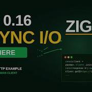 Zig 0 16 Async I O Is Here Real HTTP Example With Pacman Client