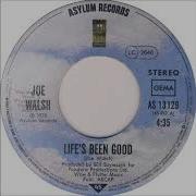 Joe Walsh Life S Been Good Single Version 1978