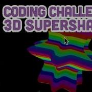 Coding Challenge 26 3D Supershapes