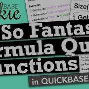 Oh So Fantastic Formula Query Functions In Quickbase