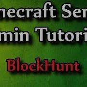 Minecraft Admin How To BlockHunt Prop Hunt
