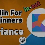 Kotlin For Beginners Variance Covariance Contravariance And Type Erasure