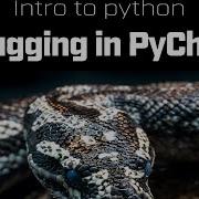 Intro To Python Debugging In PyCharm P7