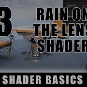 Rain On The Lens Post Process Effect Shader Graph Basics Episode 53
