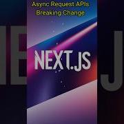 Next Js 15 Async Request APIs Breaking Change