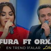 Orxan Lokbatanlı Ft Zenfura İbrahimova En Son Trend Ifalar Yeni