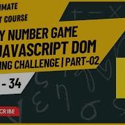 Guess My Number Game Using JavaScript DOM Hindi Urdu Part 02 JavaScript Tutorial 34