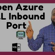 How To Access Azure SQL Database From Your Local Machine Open Azure SQL Inbound