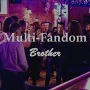 Multi Fandom Brother Let Me Be Your Shelter Wishlist Gift For NewlyBrokenRoad
