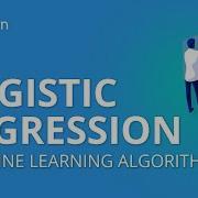 Logistic Regression Logistic Regression In Python Machine Learning Algorithms Simplilearn