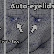 Exploring Bifrost With Paul Smith Ep 9 Eyeball Driven Eye Lid Deformation