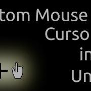 Custom Mouse Cursor In Unity