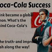 The Coca Cola Success Story Learn English Through Story Level 2 English Listening Practice