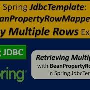 Spring JdbcTemplate BeanPropertyRowMapper Query Multiple Rows Example Spring JDBC Tutorial