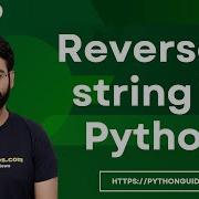 How To Reverse A String In Python Python Reverse A String
