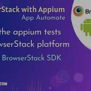Run Appium Tests On BrowserStack Platform Using BrowserStack SDK Android IOS