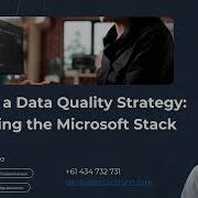 Crafting A Data Quality Strategy Leveraging The Microsoft Stack For Excellence