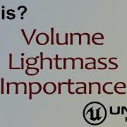 WTF Is Volume Lightmass Importance In Unreal Engine 4