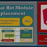 Angular Hot Module Replacement Reflect Your Changes Without Reloading The Browser Skngseries