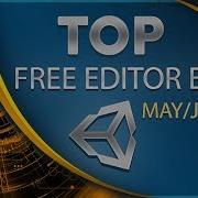 Top Free Unity Assets Editor Extensions May June 2018