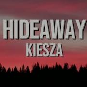 Kiesza Hideaway LYRICS