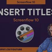 Screenflow 10 How To Insert Titles Lower Thirds Title Library
