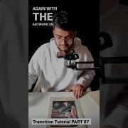 Transition Tutorial PART 07 Artideas Transitiontutorial Transition Shorts