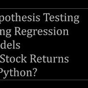 Regression Models In Python Hypothesis Testing