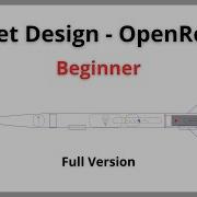 OpenRocket Tutorial Beginner Level In Depth Guide