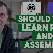 Should You Learn Rust And Web Assembly Wasm