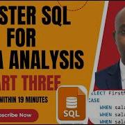 Master How To Use SQL For Data Analysis Part 3