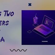 Adding Two Numbers In JAVA Using VS Code