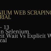 13 Wait In Selenium Implicit Wait Vs Explicit Wait Practical Python