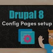 Installing And Setting Up The Config Pages Module In Drupal 8