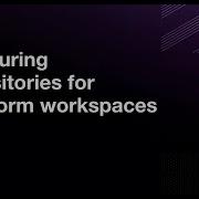Structuring Repositories For Terraform Workspaces