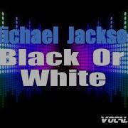 Michael Jackson Black Or White Karaoke Version With Lyrics HD Vocal Star Karaoke