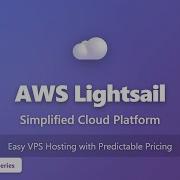 AWS Lightsail Explained Simplified Cloud VPS For Beginners