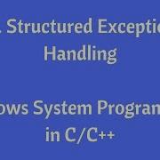 47 Structured Exception Handling Windows System Programming In C C