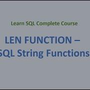 25 LEN Function SQL String Functions