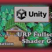 Полноэкранные шейдеры URP Unity Shader Graph урок