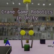 Crane Game Robotics In Unity 2 ArticulationBody