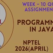 Programming In Java Week 10 Answers 2026 April NPTEL SWAYAM 2026