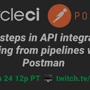 Next Steps In API Integration Testing From Pipelines With Postman