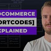 WooCommerce Shortcodes Everything You Need To Know