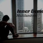 Multifandom Inner Demons