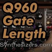 Q960 Sequencer GATE LENGTH Tutorial Synthesizers Com