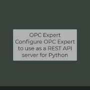 OPC Expert As REST API Server For Python